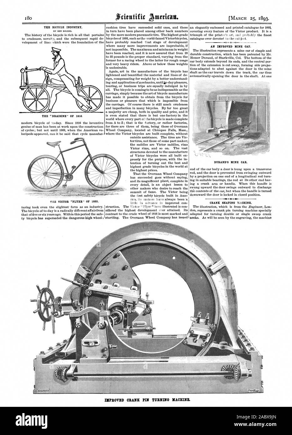 THE BICYCLE INDUSTRY. BY BEN BOLDER. THE VICTOR 'FLYER' OF 1893. CRANK SHAPING MACHINE. AN IMPROVED MINE CAR. DURAND'S MINE CAR. THE ' DRAISINE' OF 1816. IMPROVED CRANK PIN TURNING MACHINE., scientific american, 1893-03-25 Stock Photo
