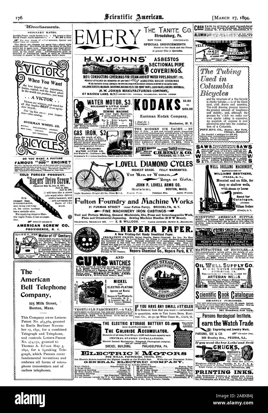 VICTOR When You Want OVER DO YOU WANT A PICTURE FAMOUS ' 999 ' ENGINE? COLD FORCED PRODUCT. AMERICAN SCREW CO. PROVIDENCE R. I. The American Bell Telephone Company Boston Mass. E. ER BOLCIANO'S LITTLE GIANT SEWING MACHINE THE BOLCIANO WATER MOTOR CO. AND I NICKEL KODAKS $6.00 Eastman Kodak Company Rochester N. Y. IF YOU HAVE ANY SMALL ARTICLES THE TANITE CO. Stroudsburg Pa. SPECIAL INDUCEMENTS TEL APER WELL DRILLING MACHINERY WILLIAMS BROTHERS ITHACA N. Y. Mounted and on Sills for deep or shallow wells with steam or horse power. Send for Catalogue. Williams Brothers ITHACA N.Y. LIN.100410 Stock Photo