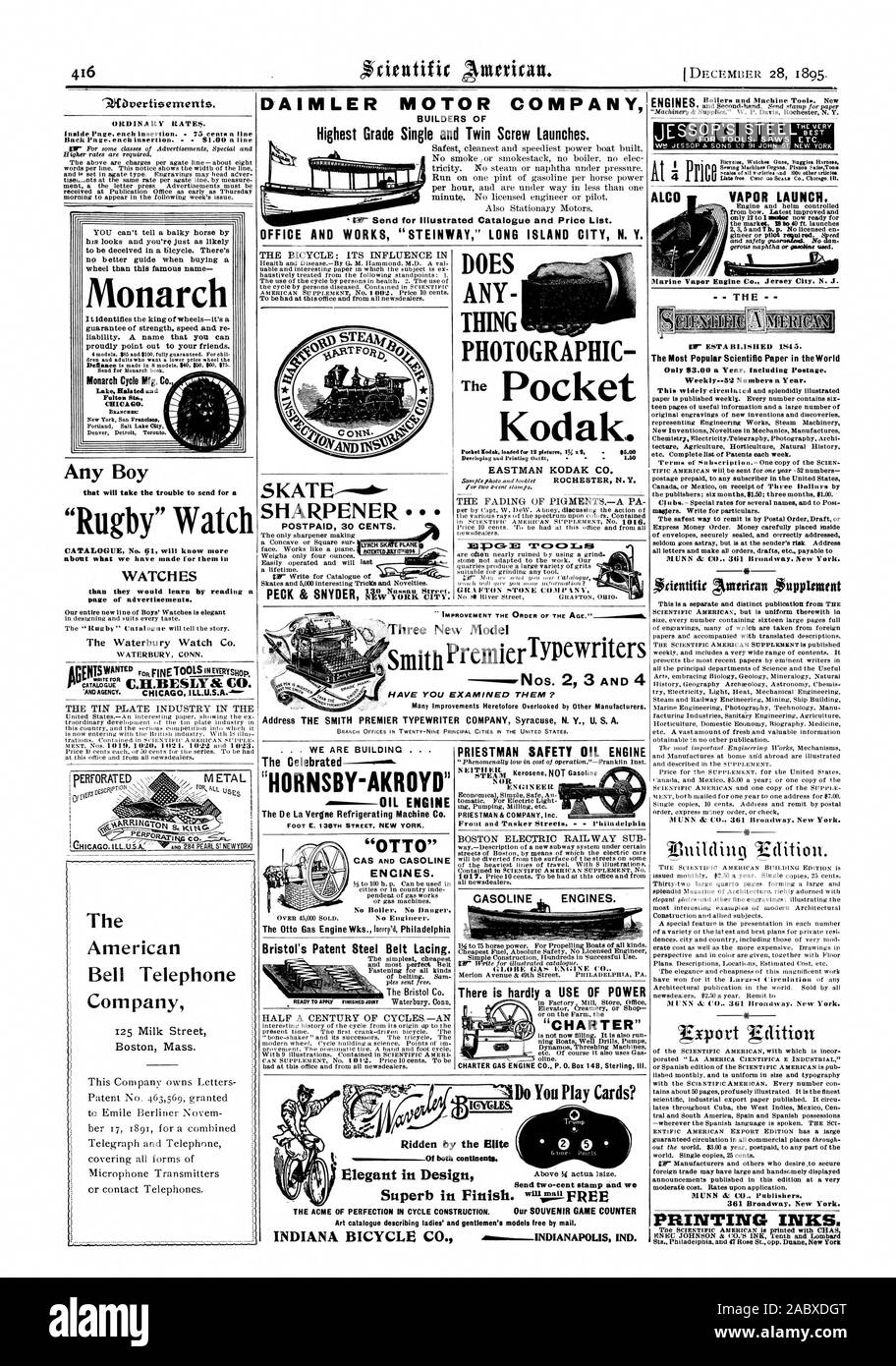 Monarch Monarch Any Boy 'Rugby' Watch CATALOGUE No. 01  The American Bell Telephone Company 125 Milk Street Boston Mass. Boilers and Machine Tools. New Bicycles Watch.; Gans Buggies Harnese ALC VAPOR LAUNCH. Engine and helm controlled only 12 to 1 Engler now ready for the market. 18 to 40 ft. launches The Most Popular Scientific Paper in the World Weekly--52 Numbers a Year. MUNN & CO. 361 Broadway. New York. PRINTING INKS. ENGINES DAIMLER MOTOR COMPANY BUILDERS OF Highest Grade Single and Twin Screw Launches. OFFICE AND WORKS 'STEINWAY' LONG ISLAND CITY N. Y. POSTPAID 30 CENTS. IMPROVEMENT THE Stock Photo