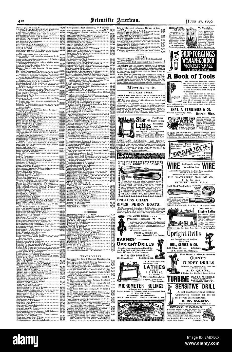 ENDLESS CHAIN RIVER FERRY BOATS. LATH ES F. E. REED CO. Worcester Mass. U. S. A. Engine Hand and Foot Lathes. MICROMETER RULINGS J. ZENTMA VEIL Microscope Manufacturer 207 S. th Street PHILADELPHIA PA II 942 Sersston P. DROP FORG1NGS WTMAKORDON ook of Tools CHAS. A. STRELINGER & CO. Detroit Mich. DO YOUR OWN PRINTING 65. PRESS for Upright Drills HILL CLARKE & CO. 160 Oliver Street BOSTON. 16 S. Canal St. Chicago. Economical. P. 0. Box 1025 WATERBURY CONN. U. S. A. The Best 14 Engine Lathe The Springfield Ma Ave. Springfield 0. U.S. A. TURBINE WATER WHEELS. JAMES LEFFEL & CO. Springfield Ohi U Stock Photo