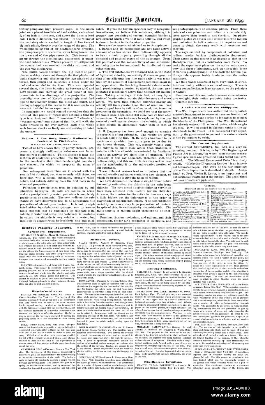 Radium: A New Body Strongly Radio-Active Contained in Pitchblende. 0-4 04 e A Cable Steamer for the Philippines. The Current Supplement. Contents. RECENTLY PATENTED INVENTIONS. Agricultural Implements. Bicycle-Contrivances. Mechanical Devices. Railway-Appliances. Miscellaneous Inventions., scientific american, 1899-01-11 Stock Photo