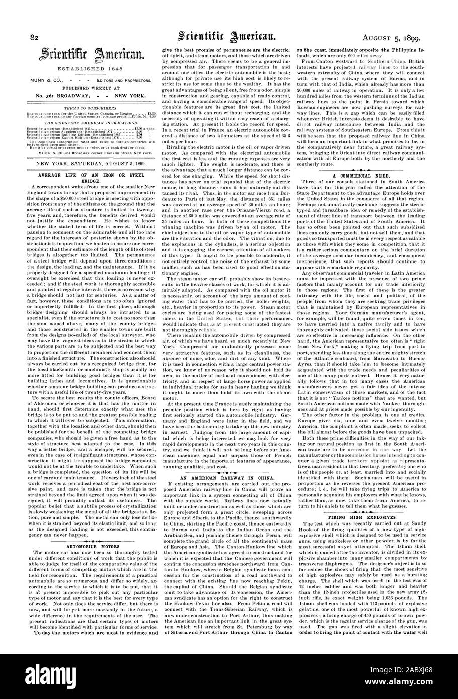 NEW YORK SAT UR DAY AUGUST 5 1899. AVERAGE LIFE OF AN IRON OR STEEL BRIDGE. AUTOMOBILE MOTORS. To-day the motors which are most in evidence and give the best promise of permanence are the electric AN AMERICAN RAILWAY IN CHINA. on the coast immediately opposite the Philippine Is A COMMERCIAL NEED. FIRING HIGH EXPLOSIVES., scientific american, 1899-08-05 Stock Photo