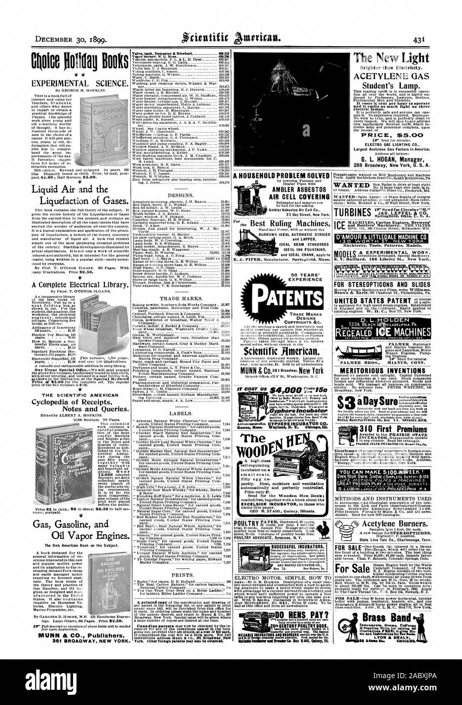 ROYAL MANUFACTURING CO Buz I I - DETROIT. MICIL a Bay Sure Brass Band Instrument. Drums Uniforms us LYON it HEALY Adosas his 60A0. The New Light Brighter than Electricity. ACETYLENE GAS Student's Lamp. It costs 14 cent per hour to operate electric lamps. FaRICE S5-00 ELECTRO GAS LIGHTING CO„ Largest Acetylene Gas Factors in America. G. L HOGAN Manager 288 Broadway New York U. S. A. The 001) For For Sale, scientific american, 1899-12-30 Stock Photo