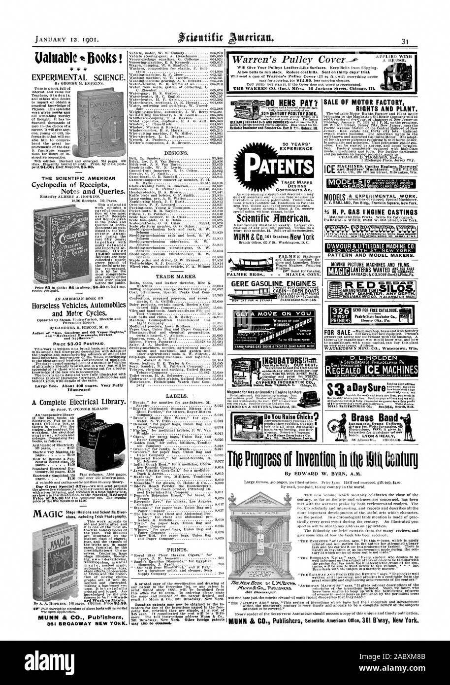 DESIGNS COPYRIGHTS &C. Scientific American. GERE GASOLINE ENGINES CABIN.-OPEN BOATS PALMER BROS. Tlits CIPHERS. One style only OUR BEST. SALE OF MOTOR FACTORY RIGHTS AND PLANT. & EXPERIMENTAL WORK. -  D. L.HOLDEN RiailtE6 ICE MACHINES H. P. GAS ENGINE CASTINGS IPAMOUR &LI TLEDALE MACHINE CO. PATTERN AND MODEL MAKERS. MOVING PICTURE MACHINES AND FILMS. ANY DIAMETER ANY DEPTH: 326 FIRST PREMIUMS SEND FOR FREE CATALOGUE. Homer City Pa. MAGIC MODELS Brass Band a Day Sure/WARHI TIM CENTUIrf, 1901-01-12 Stock Photo