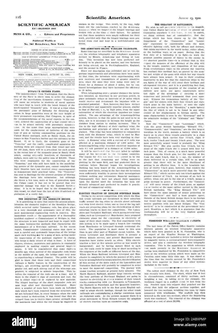 SCIENTIFIC AMERICAN No. 3‘1 Broadway New York DYNAMITE CRUISER FIASCO. THE INSPECTION OF THE BROOKLYN BRIDGE. THE ARMSTRONG ORLING WIRELESS TELEGRAPH.   ELECTRIC TRACTION ON ENGLISH SUBURBAN ROADS. THE GREATEST OF BATTLESHIPS. FESSENDEN WIRELESS TELEGRAPH PATENTS ALLOWED., 1902-08-23 Stock Photo