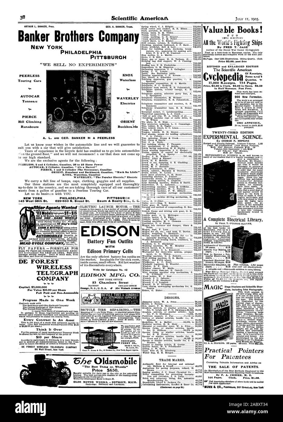 TELEGRAPH COMPANY Capital. $3000000 Par Value $10.00 per Share Progress Made in One Week Every Contract Is An Asset Think It Over DE FOREST WIRELESS TELEGRAPH COMPANY 86 Wall Street New York BDISON MPG. CO. 83 Cha.mbers Street BICYCLE TIRES & SUNDRIES TRADE MARKS. EXPERIMENTAL SCIENCE. ard Work on Magic. Practical Pointers For Patentees THE SALE OF PATENTS. BOO 2ND - HAND WHEELS Valuable Books! 4ir 4ir 1902 EDITION All the World's Fighting Ships By FRED T. JANE Price 85.00 post free REVISED and ENLARGED EDITION The Scientific American CVCIODedia ts; in Half Morocco. Post Free. 900 New Formulas Stock Photo