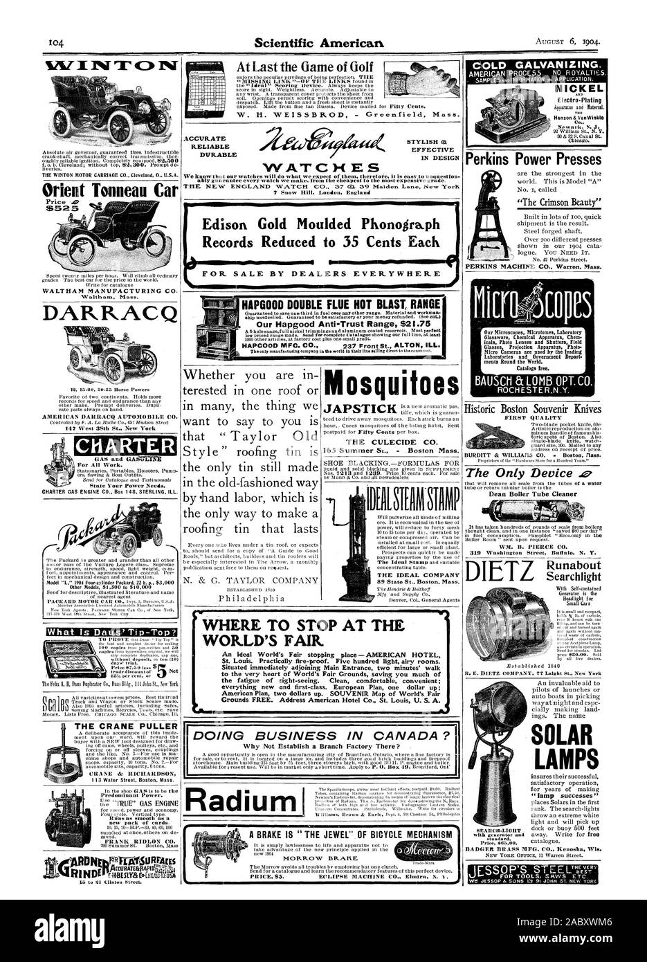 At Last the Game of Golf W. H. WEISSBROD - Greenfield Mass. ACCURATE RELIABLE DURABLE STYLISH M. EFFECTIVE IN DESIGN Edison Gold Moulded Phonoimph Records Reduced to 35 Cents Each FOR SALE BY DEALERS EVERYWHERE Our Hapgood Anti-Trust Range $21.75 HAPCOOD M Fe. CO. 237 Front St. ALTON ILL. Mosquitoes THE CULECIDE CO. THE IDEAL COMPANY WHERE TO STOP AT THE WORLD'S FAIR An ideal World's Fair stopping place — AMERICAN HOTEL St. Louis. Practically fire-proof. Five hundred light airy rooms. Situated immediately adjoining Main Entrance two minutes' walk to the very heart of World's Fair Grounds Stock Photo