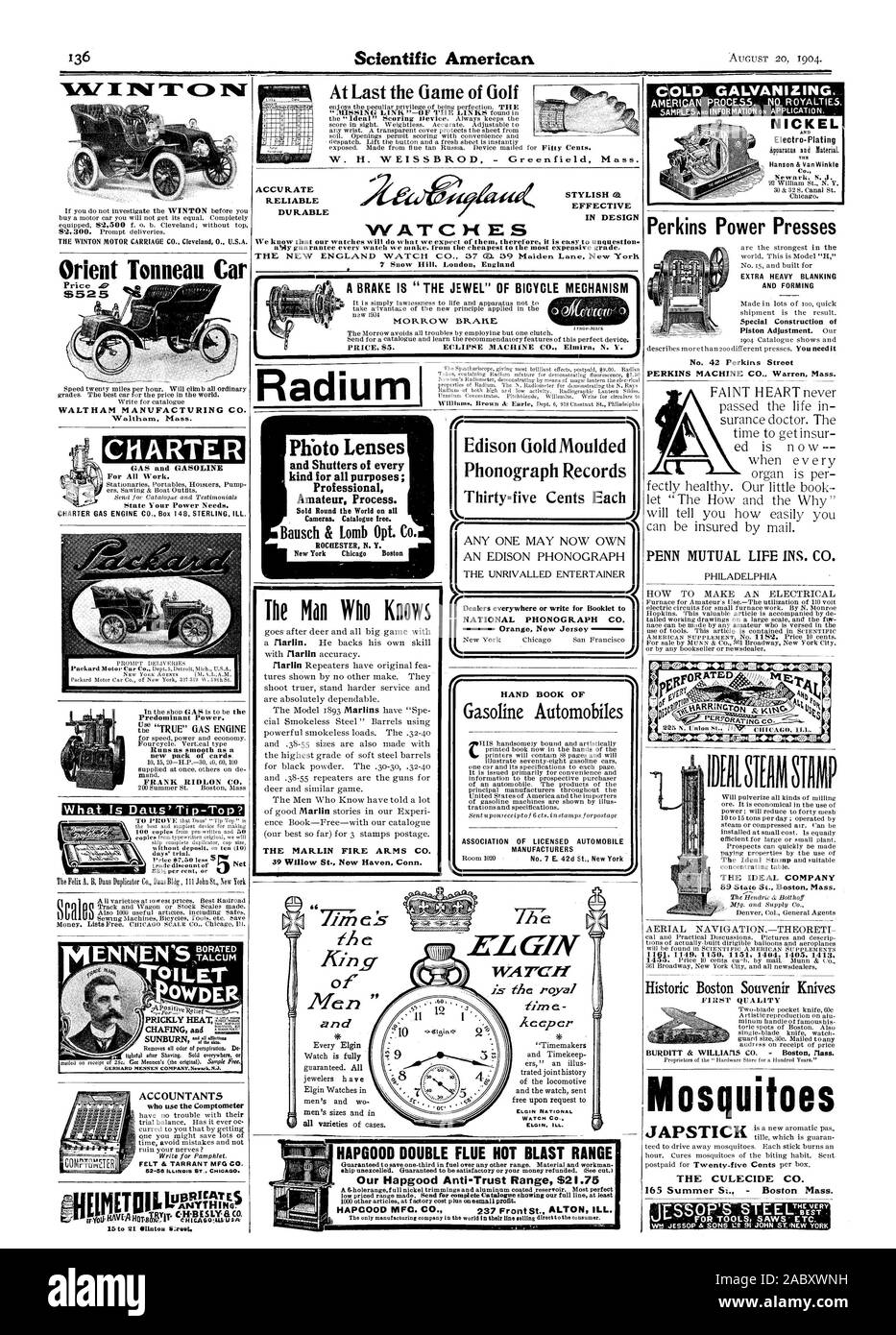 The Non Who Knows THE MARLIN FIRE ARMS CO. 39 Willow St. New Haven Conn. r Phonograph Records Thirty=five Cents Each NATIONAL PHONOGRAPH CO. HAPGOOD DOUBLE FLUE HOT BLAST RANGE Our Hapgood Anti-Trust Range $21.75 Men a nd WATC If is- the royal keeper ELGIN NATIONAL WATCH C ELGIN. ILL. ELGIN, scientific american, 1904-08-20 Stock Photo