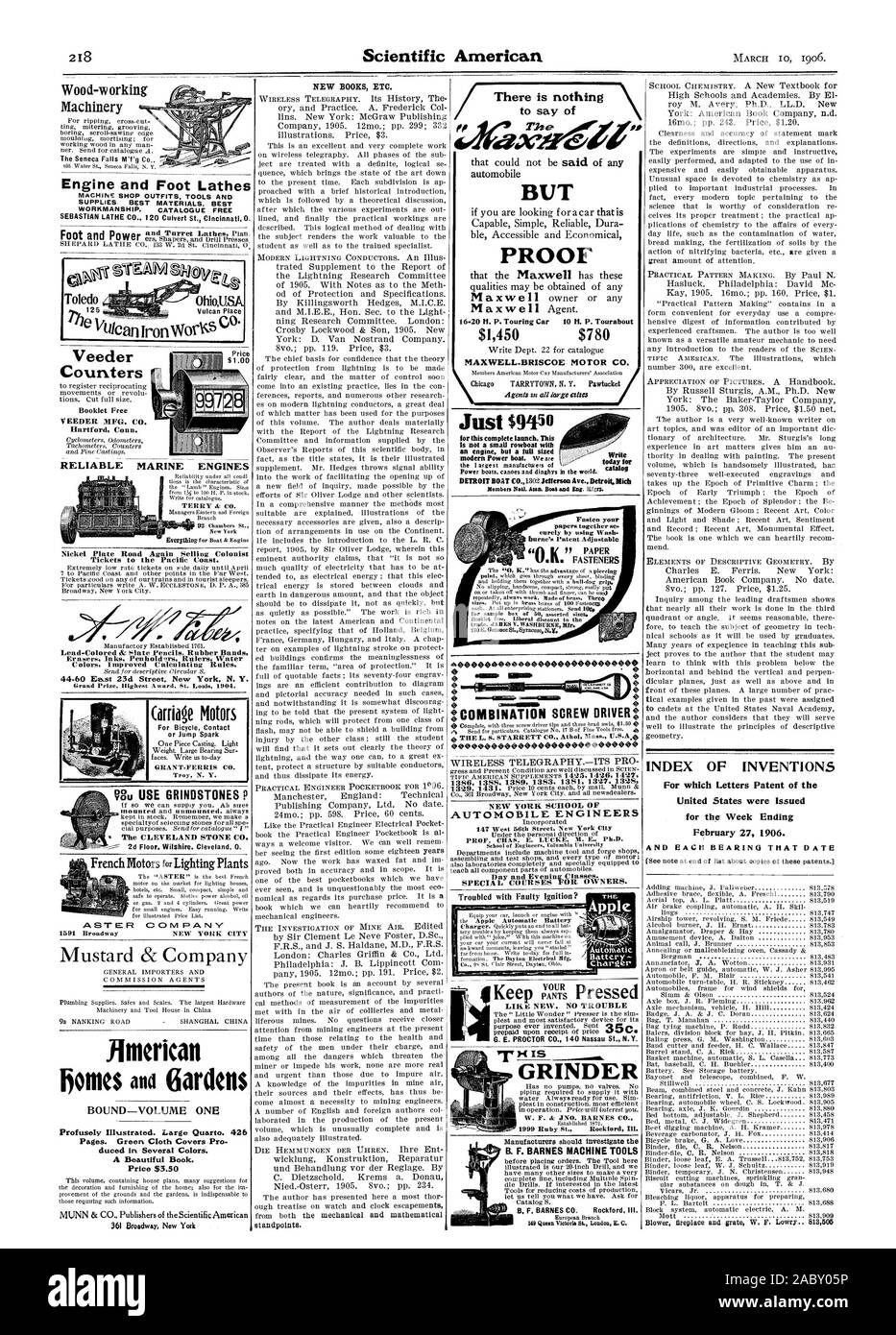 burne's Patent Adjustable mono wpm 41&gt; TUE L. S. STARRETT CO. Athol Mass. U.S.A WIRELESS TELEGRAPHY.-ITS PRO ASTER COMPANY 1591 Broadway NEW YORK CITY AUTOMOBILE ENGINEERS 141 West 56th Street New York City PROF. CHAS. E. LUCRE M. E. Ph.D. Keep fl'aril Pressed GRINDER 1999 Ruby St. Rockford Ill. ilinerican BOUND-VOLUME ONE Profusely Illustrated. Large Quarto. 426 duced in Several Colors. A Beautiful Book. Price $3.50 361 Broadway. New York 149 Queen Victoria St London IL C. Engine and Foot Lathes Counters RELIABLE MARINE ENGINES  7P TERRY Jz CO. Carriage Motors 44-60 East 23d Street New Stock Photo