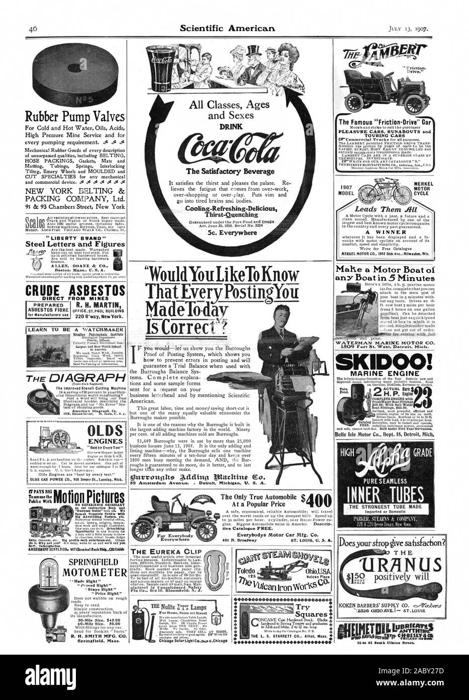 Friction Drive.' Everybodys Motor Car Mfg. Co. THE L. S. STARRETT CO Athol Mass. ; Rubber Pump Valves 'LIBERTY  BRAND' Steel Letters and Figures dealers. ALLEN DOANE di.: CO. CRUDE ASBESTOS I LEARN TO BE A WATCHMAKER OLDS ENGINES 'Best by Every Test' OLDS GAS POWER CO. 958 Stater St. Lansing Mich. .  . . . . All Classes Ages and Sexes DRINK The Satisfactory Beverage Cooling-Refreshing-Delicious Thirst-Quenching 5c. Everywhere Is Correct'? 89 Amsterdam Avenaie . Detroit Michigan V. S. A. For Everybody Everywhere THE EUREKA CLIP MERKEL MOTOR CO. 1092 26th Ave. Milwaukee Wis. Mahe a Motor Boat of Stock Photo