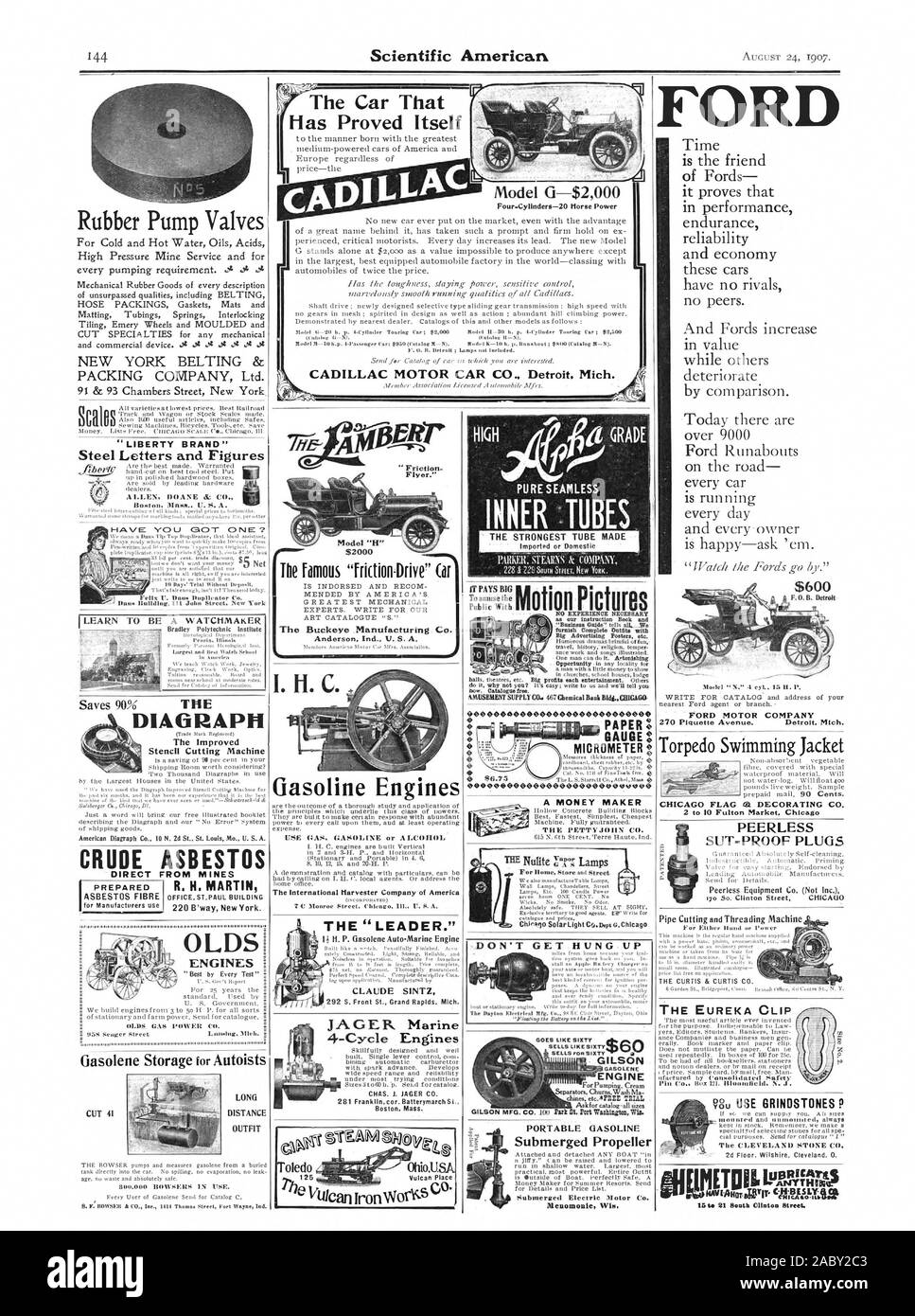 CADILLAC MOTOR CAR CO Detroit. Mich. Rubber Pump Valves NEW YORK BELTING & PACKING COMPANY Ltd. 'LIBERTY BRAND' Steel Letters and Figures Saves 90% THE DIAGRAPH The Improved Stencil Cutting Machine CRUDE ASBESTOS 220 B'way New York. OLDS ENGINES .S GAS POWER CO. CUT 41 300.000 BOWSERS IN USE. Gasoline Engines (INCORPORATED) C Monroe Street. Chlene . U. S. A. THE ' LEADER. CLAUDE SINTZ '.DON'T GET H VNG.VP FORD $600 SUT-PROOF PLUGS Peerless Equipment Co. (Not Inc.) THE EUREKA CLIP CHICAGO FLAG at DECORATING CO. OUTFIT The Car That Has Proved Itself The Buckeye Manufacturing. C IS INDORSED AND Stock Photo