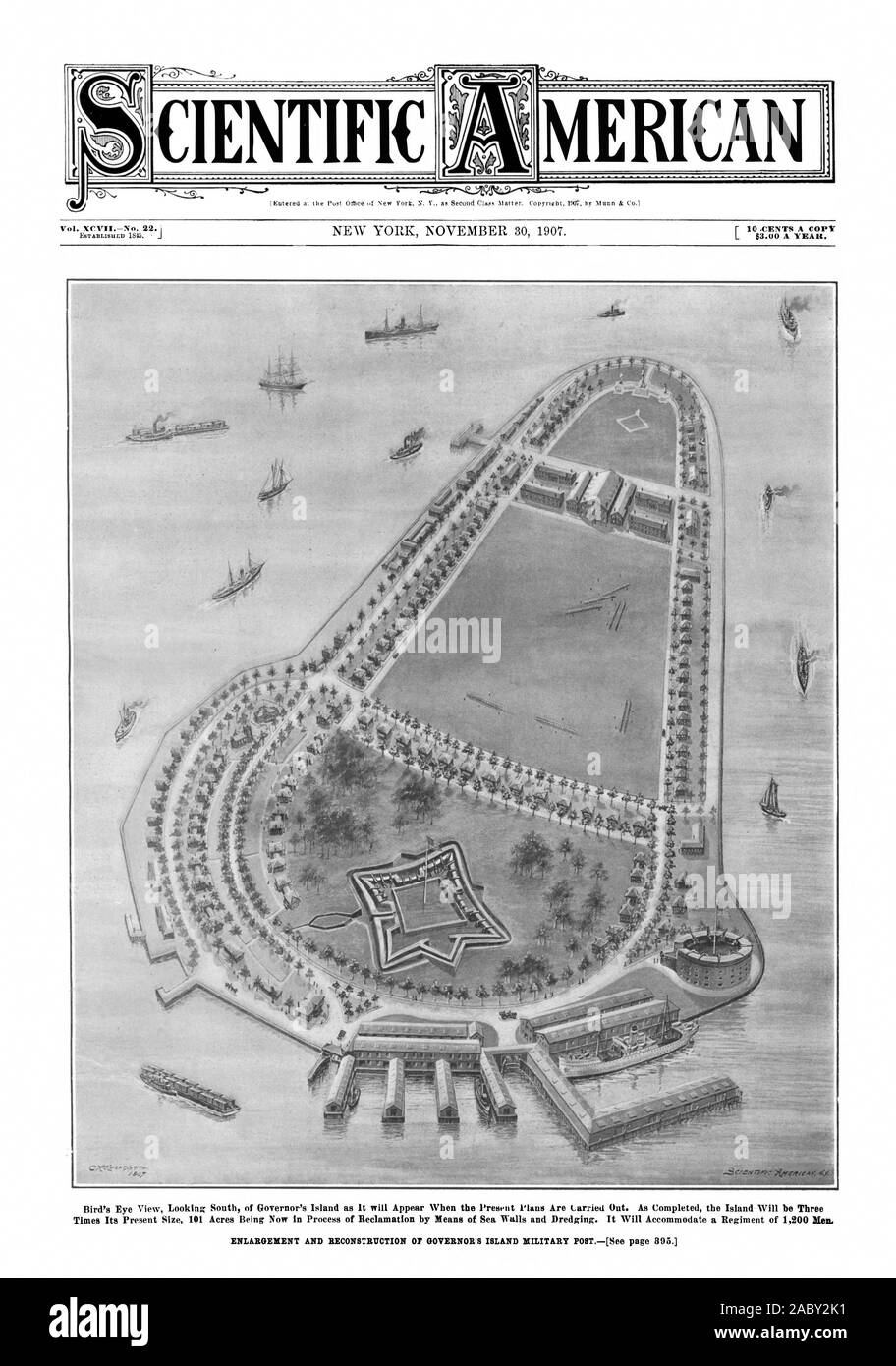 Kutered at the Pust Olice of New York N'. Y as Second Class Matter. Copyright EXIT by Munn d: Co.1 Vol. XCVIINo. 22. i, scientific american, 1907-11-30, enlargement and reconstruction of Governor's Island Military Post Stock Photo
