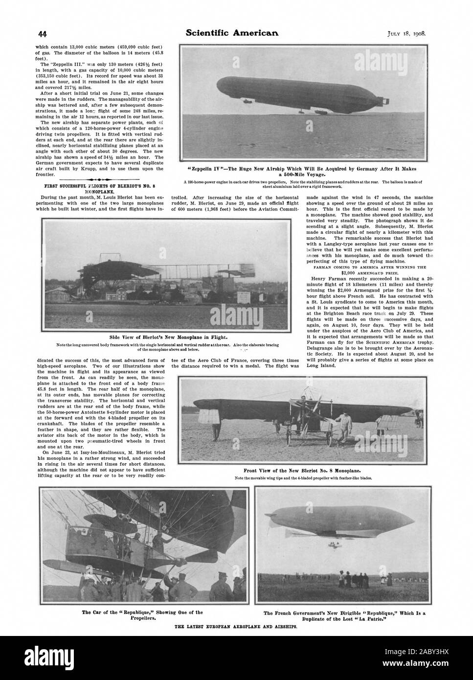Zeppelin IV '—The Huge New Airship Which Will Be Acquired by Germany After It Makes a 500-Mile Voyage. FIRST SUCCESSFUL FLIGHTS OF BLERIOT'S NO. 8 MONOPLANE. Front View of the New Bleriot No. 8 Monoplane. Side View of Bleriot's New Monoplane in Flight. The Car of the 'Republique' Showing One of the The French Government's New Dirigible 'Republique' Which Is a Propellers. Duplicate of the Lost 'La Patrie.' THE LATEST EUROPEAN AEROPLANE AND AIRSHIPS., scientific american, 1908-07-18 Stock Photo