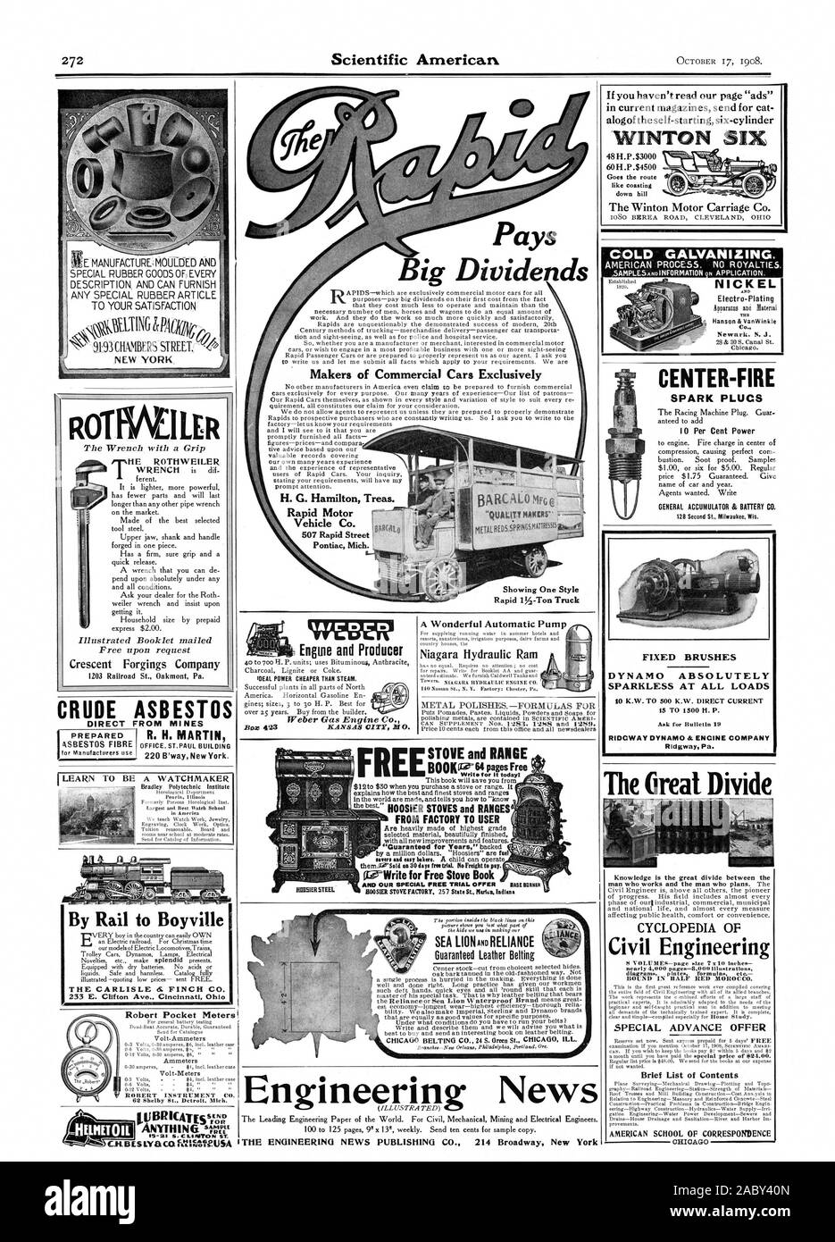 Pays Big Dividends Makers of Commercial Cars Exclusively H. G. Hamilton Treas. Rapid Motor Vehicle Co. 507 Rapid Street Pontiac Mich. 'CtliALITT IDEAL POWER CHEAPER THAN STEAM. Engine and Producer tAir Trim FROM FACTORY TO USER HOOSIER STOVE FACTORY 257 State SL Harlot Indiana Engineering News 13-21 S. C LINTON ST. NEW YORK RoTMEILER 1203 Railroad St. Oakmont Pa. CRUDE ASBESTOS DIRECT FROM MINES I PREPARED ASBESTOS FIBRE I LEARN TO BE By Rail to Boyville THE CARLISLE 6. FINCH CO. 233 E. Clifton Ave. Cincinnati Ohi Robert Pocket Meters Ammeters ROBERT INSTREMEN'T CO. 62 Shelby St. Detroit Mich Stock Photo