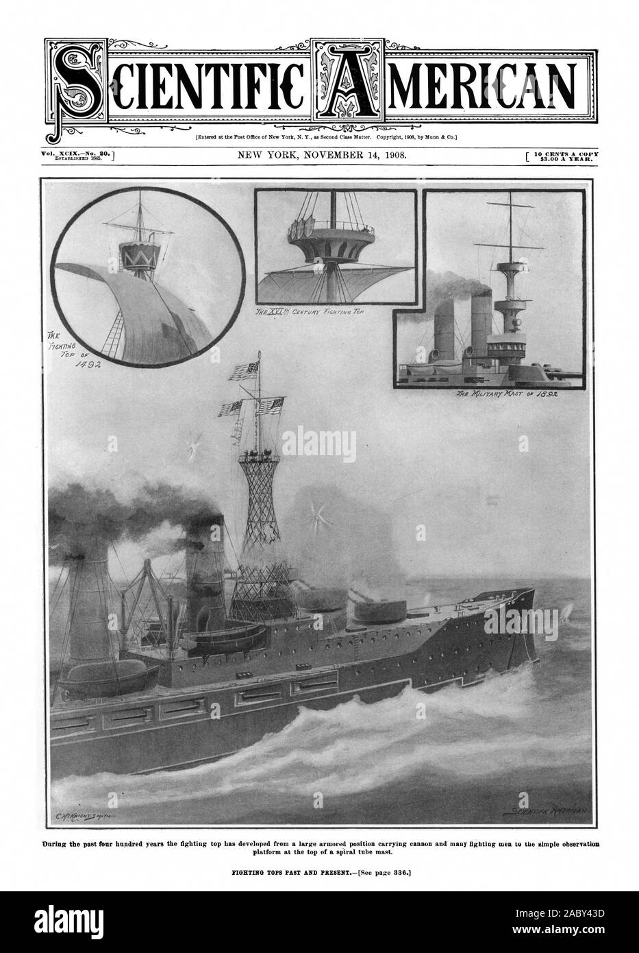 During the past four hundred years the fighting top has developed from a large armored position carrying cannon and many fighting men to the simple observation platform at the top of a spiral tube mast. MERICAN, scientific american, 1908-11-14 Stock Photo