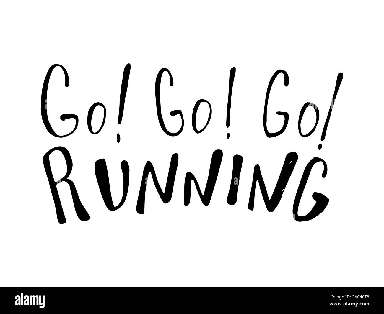 Run motivation phrase, slogan. Hand drawn quote about running. Ink