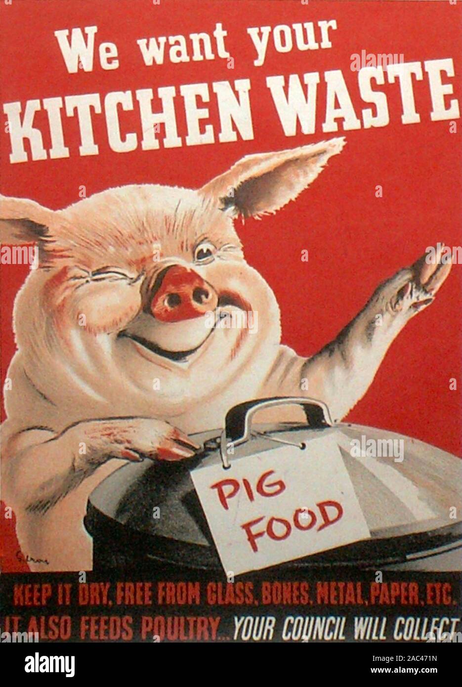 WE WANT YOUR KITCHEN WASTE  British WW2 poster issued by the Ministry of Food Stock Photo