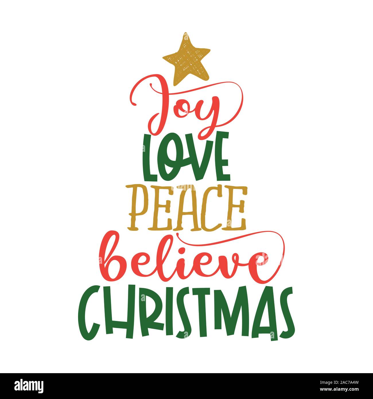 Joy Love Peace Believe Christmas - Calligraphy phrase. Hand drawn ...