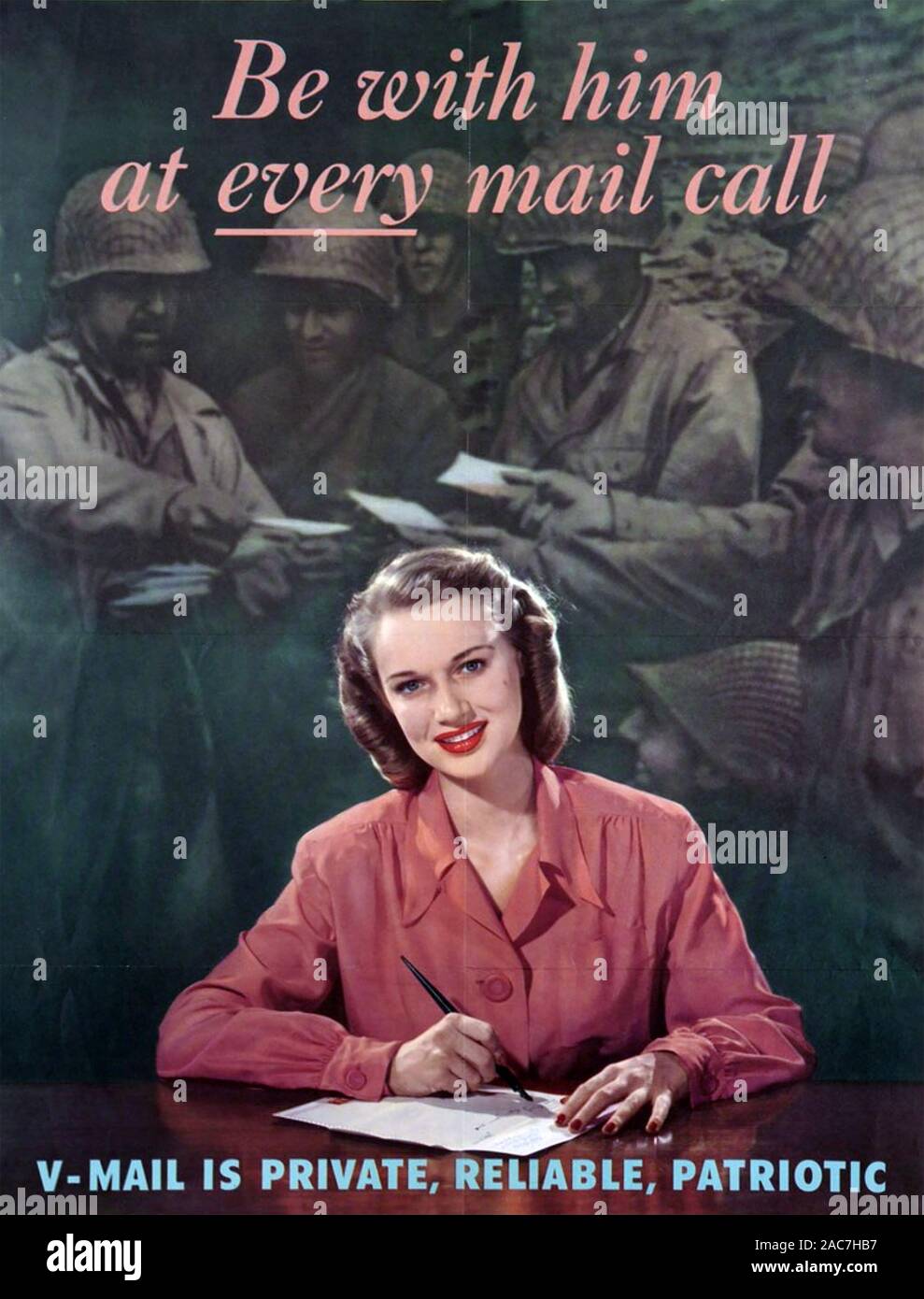 BE WITH HIM AT EVERY MAIL CALL  American WW2 Morale boosting poster. Stock Photo