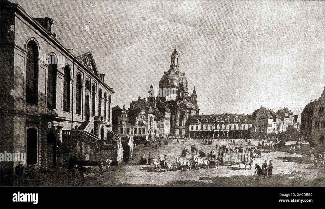 An historic 18th century  print  of Dresden and its Frauenkirche ('cathedral')  and market place in  Saxony, Germany in 1750. It was destroyed in the bombings of   World War II and remained in ruins as a war memorial until  rebuilt after the reunification of Germany in 1994.   The surrounding Neumarkt square was reconstructed in 2004. Stock Photo