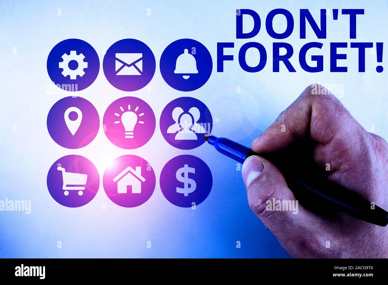 Conceptual hand writing showing Don T Forget. Concept meaning used to ...