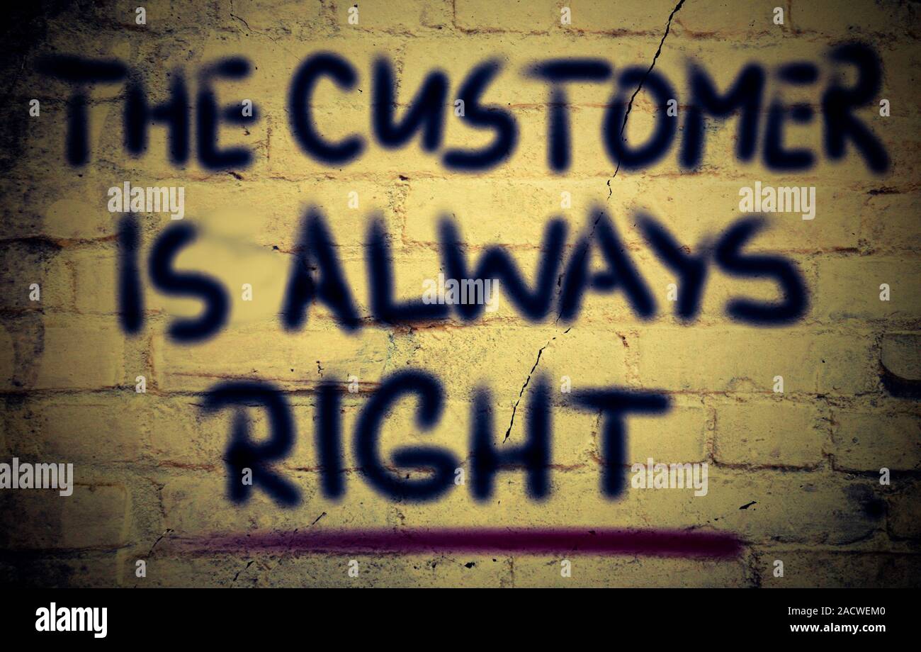 The Customer Is Always Right Concept Stock Photo Alamy