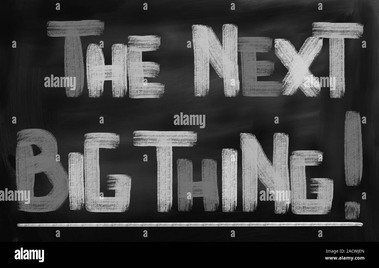 The Next Big Thing Concept Stock Photo Alamy