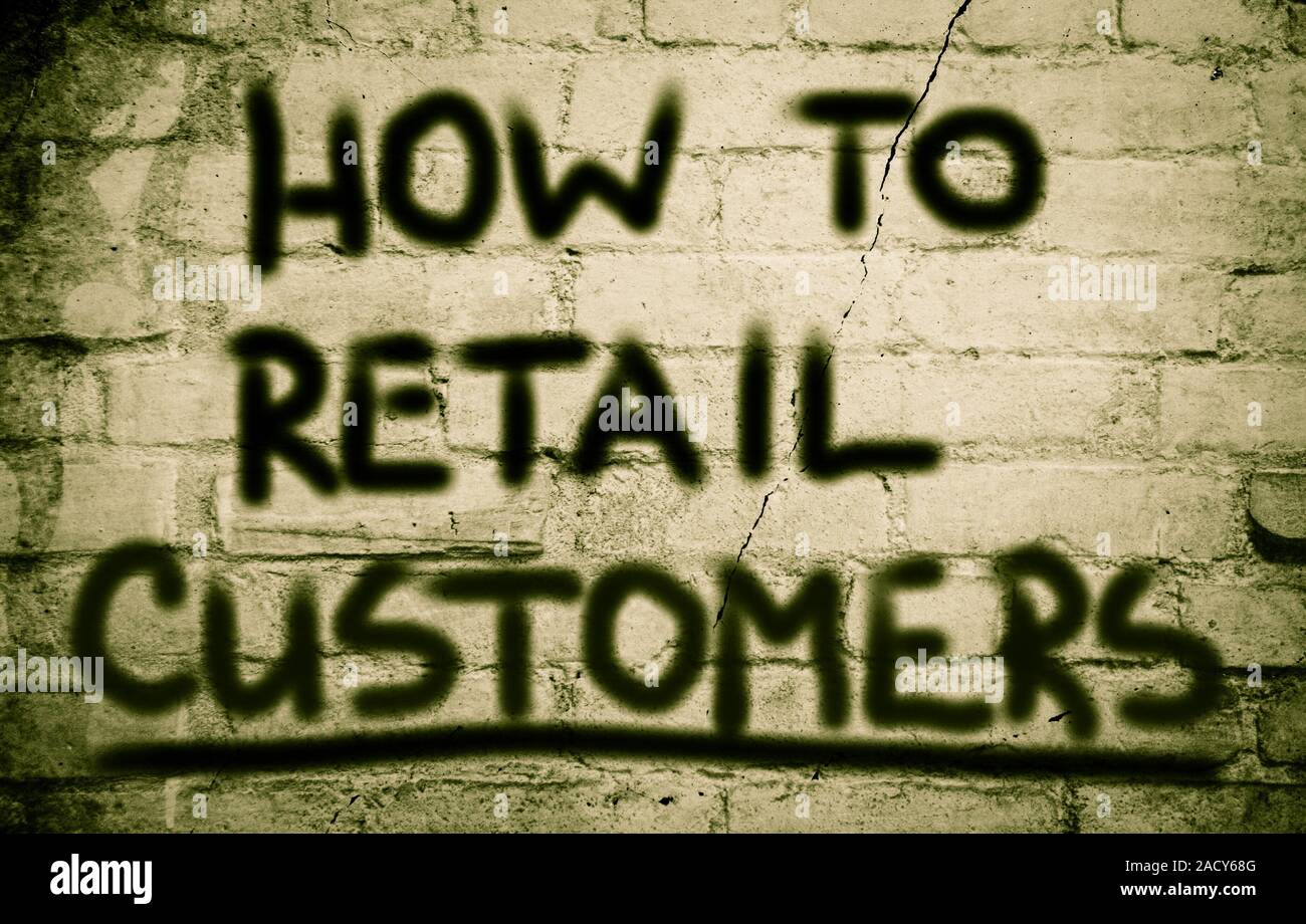 How To Retain Customers Concept Stock Photo - Alamy