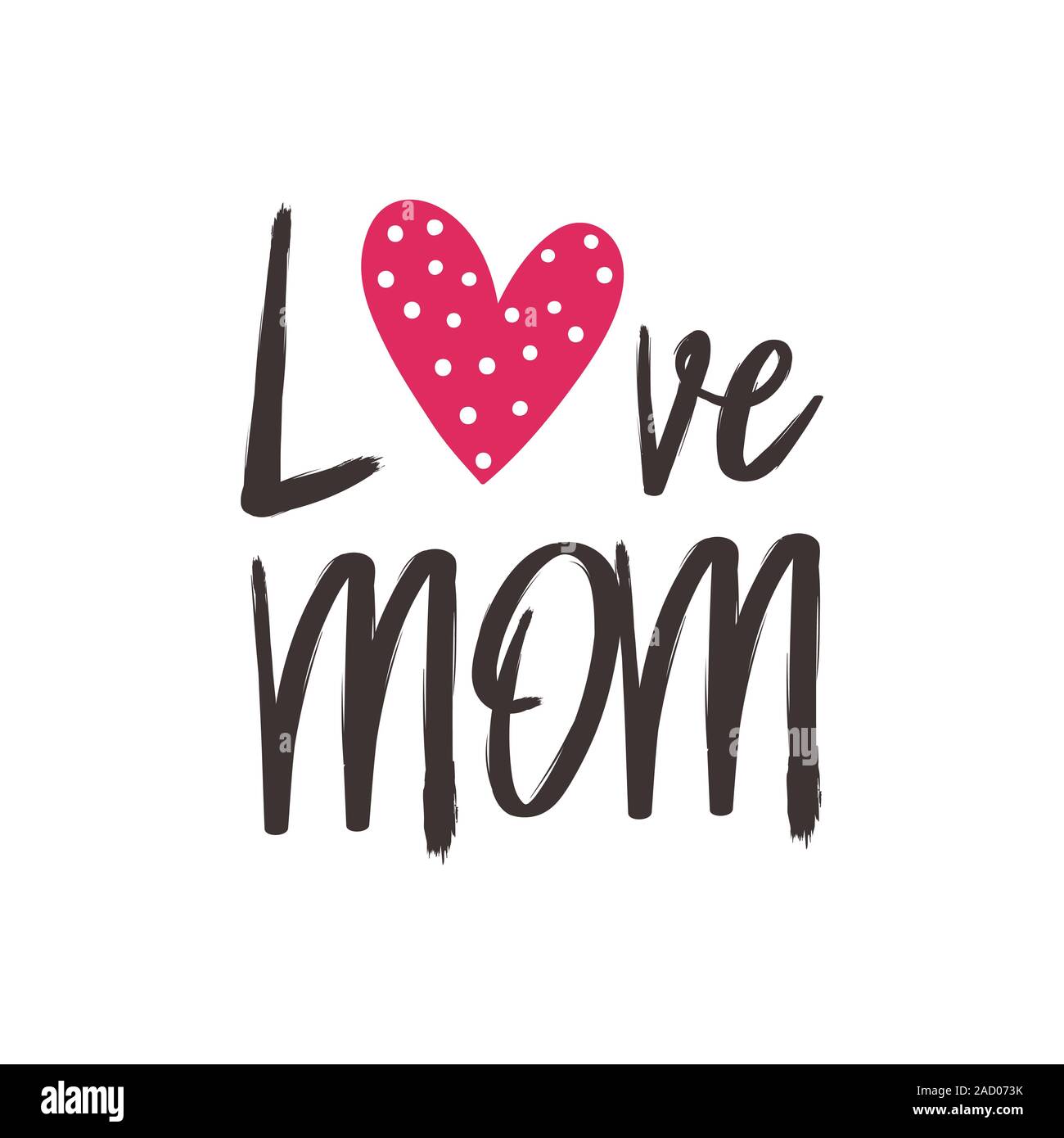 I Love You Mom Vector Vectors High Resolution Stock Photography And Images Alamy