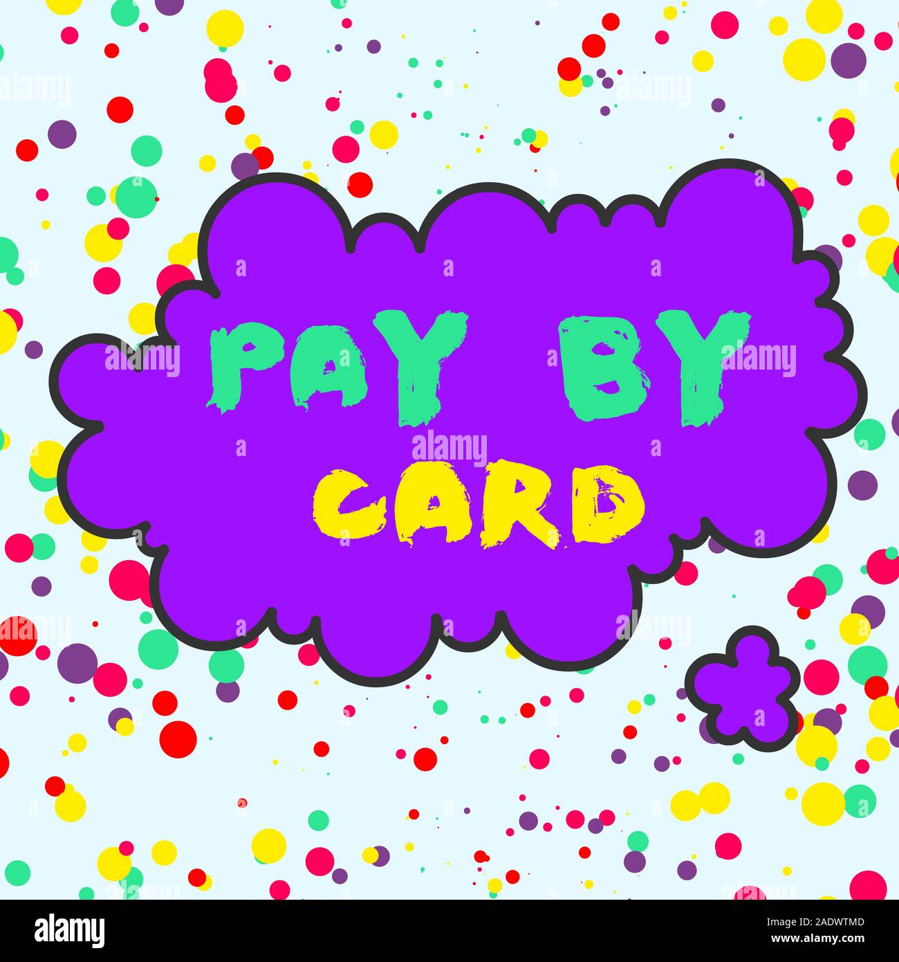 Text sign showing Pay By Card. Business photo text Payments on credit Debit Electronic Virtual Money Shopping Asymmetrical uneven shaped format patter Stock Photo