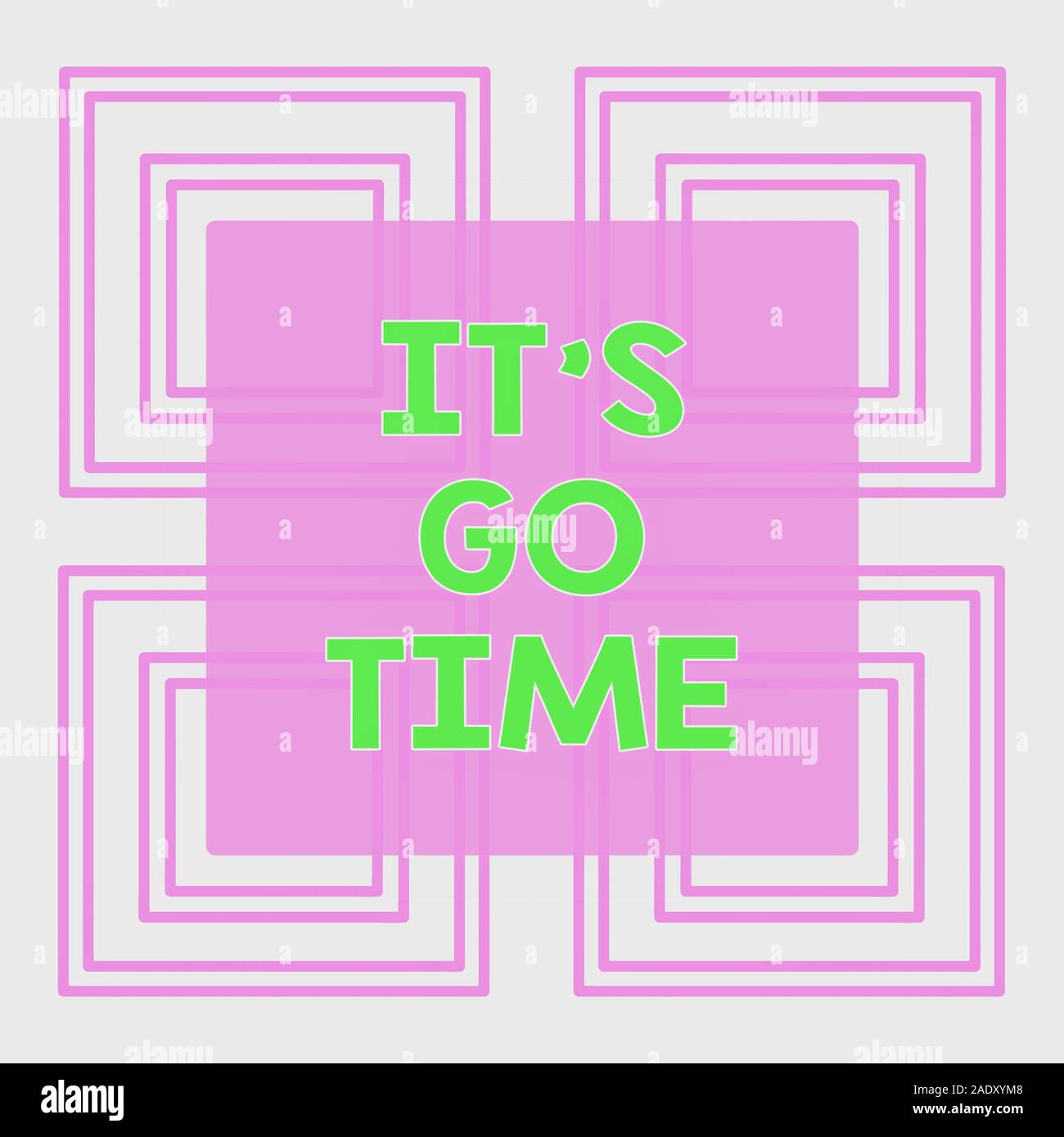 Conceptual Hand Writing Showing It S Go Time Concept Meaning A Period To Undertake The Assigned Tasks Bring It On Repetition Of Geometrical Shape Fou Stock Photo Alamy