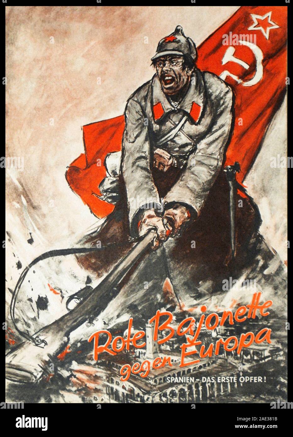 Red bayonets against Europe. Spain - the first victim. German anti-сommunist poster. Time of Spanish Civil War, 1936-1939 Stock Photo