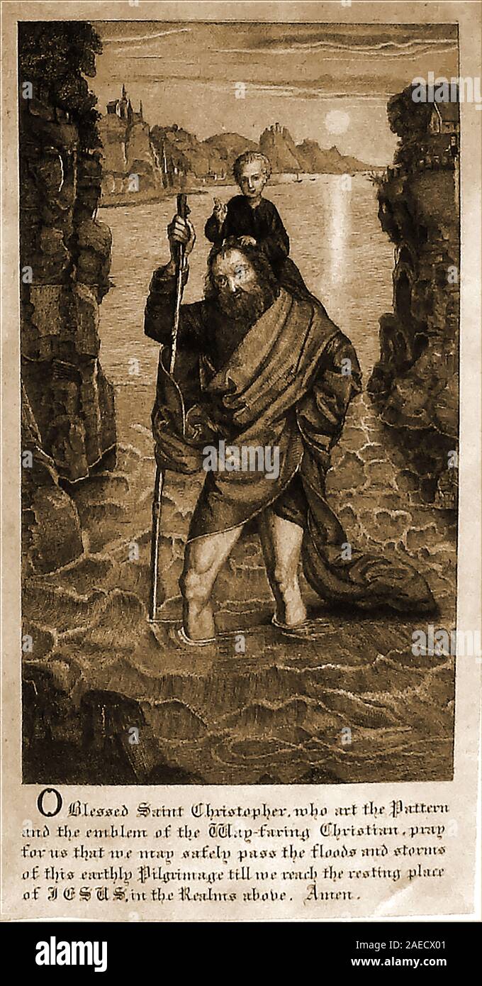 A vintage English prayer card issued to pilgrims. It shows St Christopher carrying the child Jesus , with the verse 'O Blessed  St Christopher who art the pattern and the emblem of the way-faring Christian, pray for us that we may safely pass the floods and storms of this earthly pilgrimage, til we reach the resting place of JESUS in the realms above. Amen' -  Christopher is  the patron saint of bachelors, all travellers of all kinds, surfing, storms, Brunswick, Saint Christopher's Island (Saint Kitts), Rab Island, Vilnius (Lithuania), epilepsy, gardeners, holy death and toothache sufferers Stock Photo
