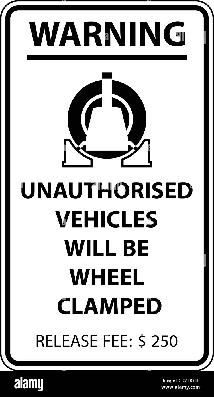 Unauthorized parking sign, wheel clamping notice - car wheel clamp symbol Stock Vector