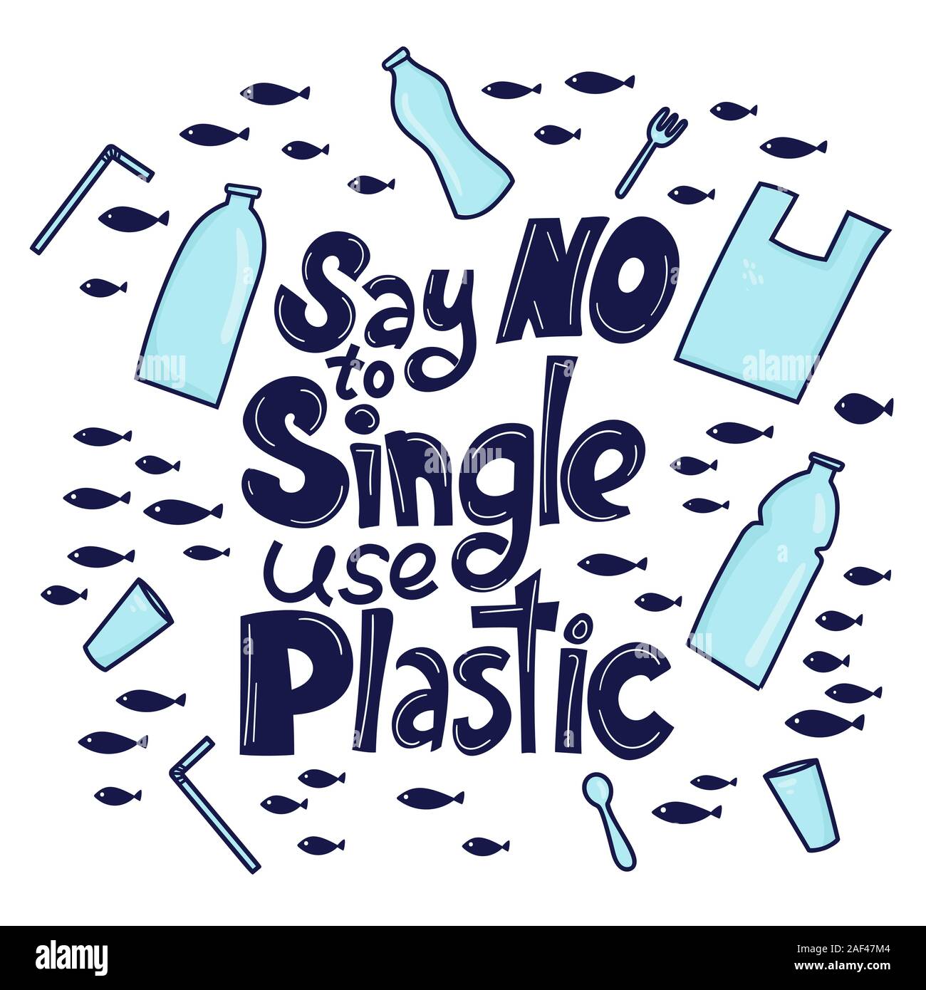 Say no to single use plastic. Motivational phrase. Plastic garbage (bag, bottle, cutlery) in the ocean graphic design. Vector illustration in doodle style. Protect ocean concept Stock Vector