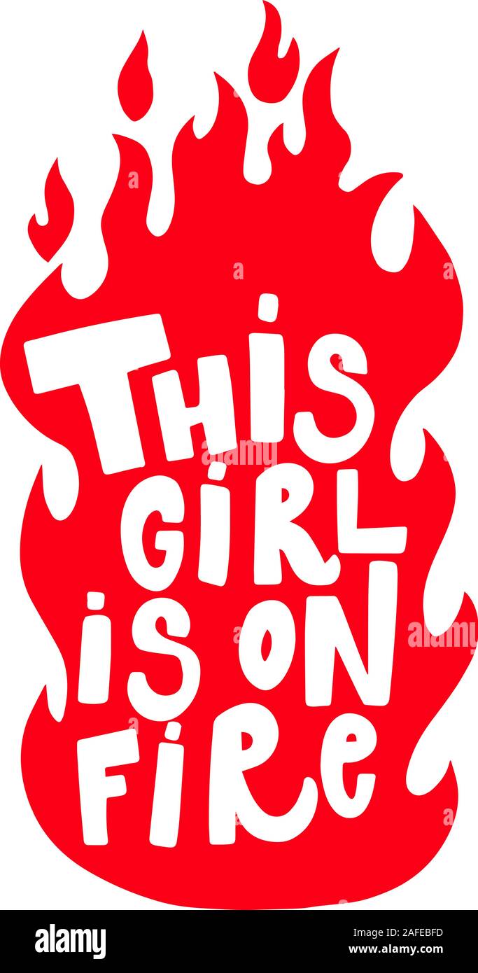 This Girl Is On Fire Card This Girl Is On Fire Card