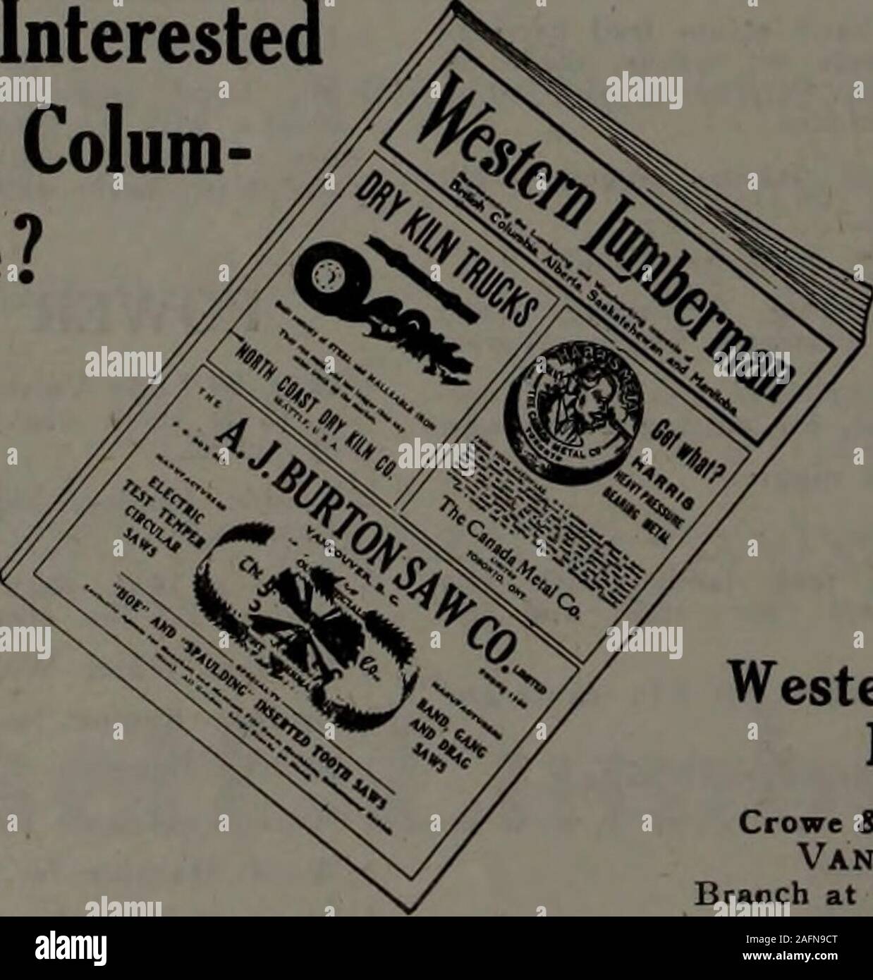 . Canadian forest industries January-June 1914. Larch QUP^X TimbersYard StockClearsand Mouldings The East Kootenay Lumber Co. Head Office: JAFFRAY, B.C.Mill, at: CRANBROOK, B.C., RYAN, B.C., JAFFRAY, B.C. Limited Are You Interestedin British Colum-bia Trade? The immensityof the LumberIndustry willwithin a fewyears makethis Provincethe most im-portant in thewhole Domin-ion.. There is un-doubtedly a bigmarket for MillEquipment ofall kinds. Letus Demons-trate our Ad-vertising ser-vice. Weplease others,we can pleaseyou. Western Lumberman Crowe & Wilson ChambersVancouver, B. C. Branch at Winnipeg Stock Photo