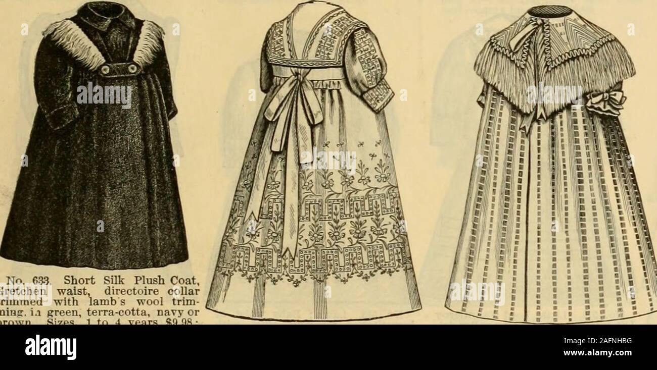 . Fall and Winter, 1890-91 Fashion Catalogue / H. O'Neill and Co.. No. 635.tlc.ak, babyBilk braid, in Infants Eider Downwaist finislied withcream only, $5.25. No 62?. Siiort ( asljmere Coat,Gretclien wai-t, full sleeves, em-broidered, finished at neck withribbon bow, skirt elaborately em-broidered in silk, in cream or tan.Sizes, 6 months to 3 years. $5.50. Xo. 6-9. Short Coat, French cloth.Gretohen waist, full sleeves, finishedwith silk braid, French lace andribbon, in cream on!v. Sizes, 6months to 3 years, j: .lO No. G3I. Infants Cream CashmereCloak, Gretohen waist, tucked andfeather stitched Stock Photo
