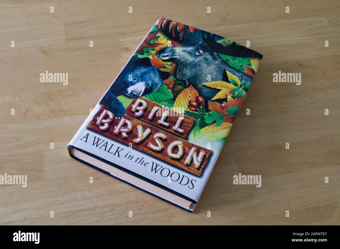 A Walk in the Woods Hardback Book by Bill Bryson Stock Photo Alamy