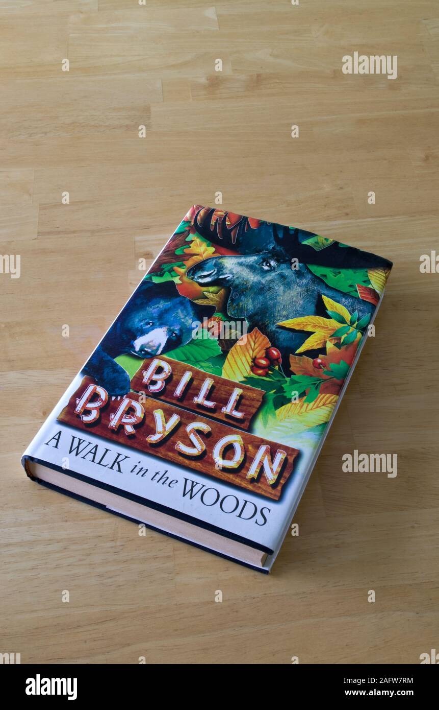 A Walk in the Woods Hardback Book by Bill Bryson Stock Photo