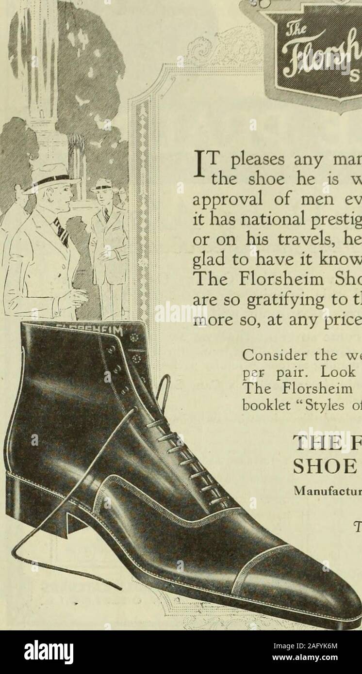 . The Saturday evening post. TT pleases any man to know thatthe shoe he is wearing has theapproval of men everywhere; thatit has national prestige; that, at homeor on his travels, he can always beglad to have it known that he wearsThe Florsheim Shoe. Few shoesare so gratifying to the wearer; nonemore so, at any price. Consider the wear, not the priceper pair. Look for the name —The Florsheim Shoe. Write forbooklet Styles of the Times. THE FLORSHEIMSHOE COMPANY Manufacturers Chicago jHMM The Lamar—Style M57 Stock Photo