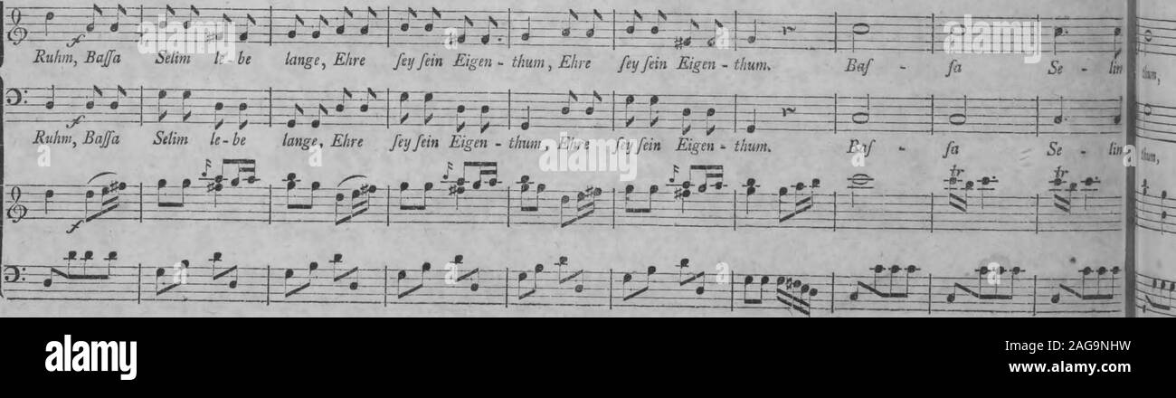 . Die Entfuhrung aus dem Serail : ein komisches Singspiel in drey Aufzugen (1796). Selim le-be lange, Eh-re fey fein Eigen - thum, Ehre fey fein Eigen - thum,Ruhm, Baffa Setim le-be lange, Eh-re fey fein Eigen - thum, Ehre fey fein Eigen - thum, Baf - f* Se . iL I. Stock Photo