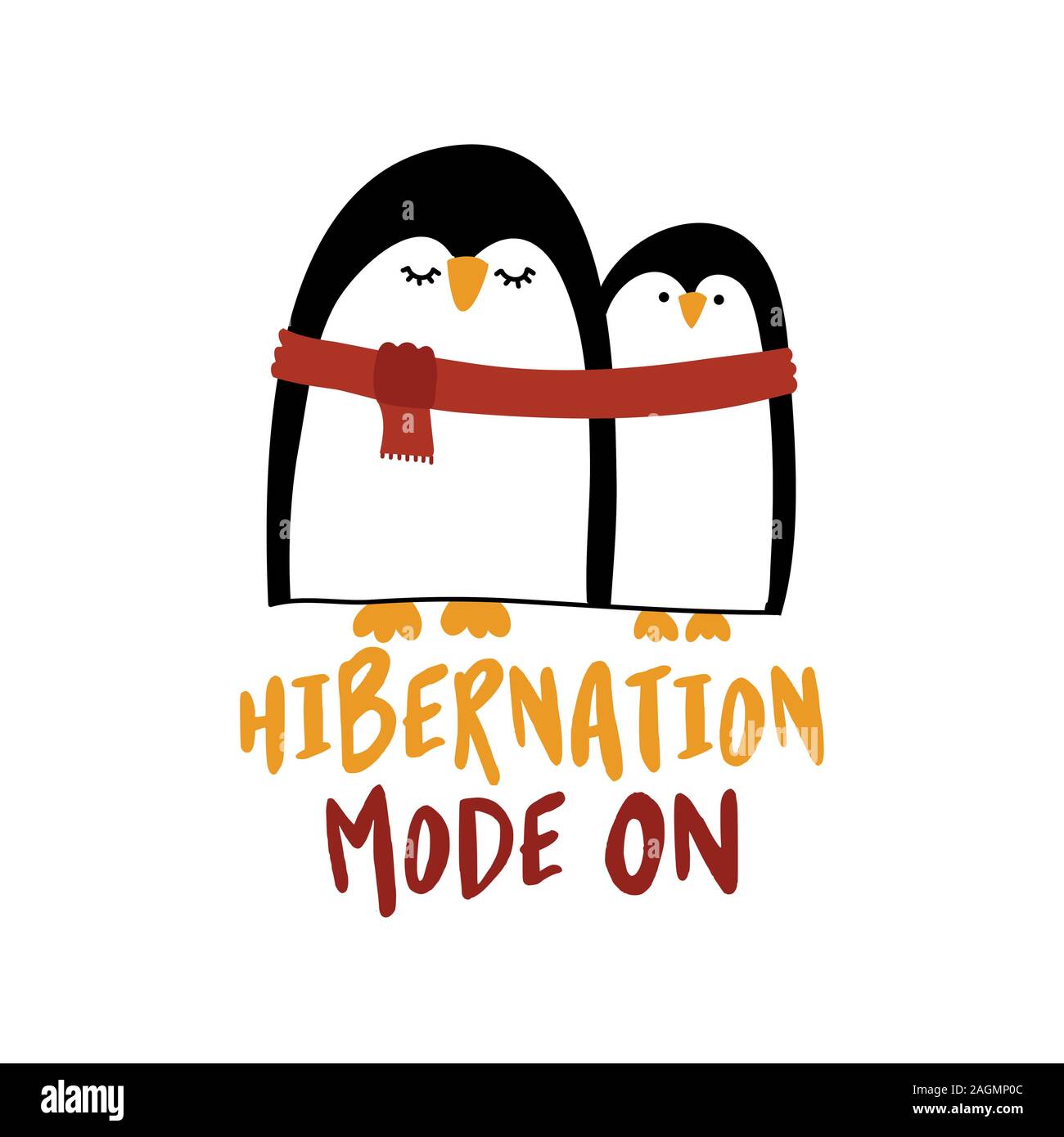Hibernation mode ON - Two cute penguins with one red scarf. They huddle together. Hand drawn lettering for Xmas greetings cards, invitations. Good for Stock Vector