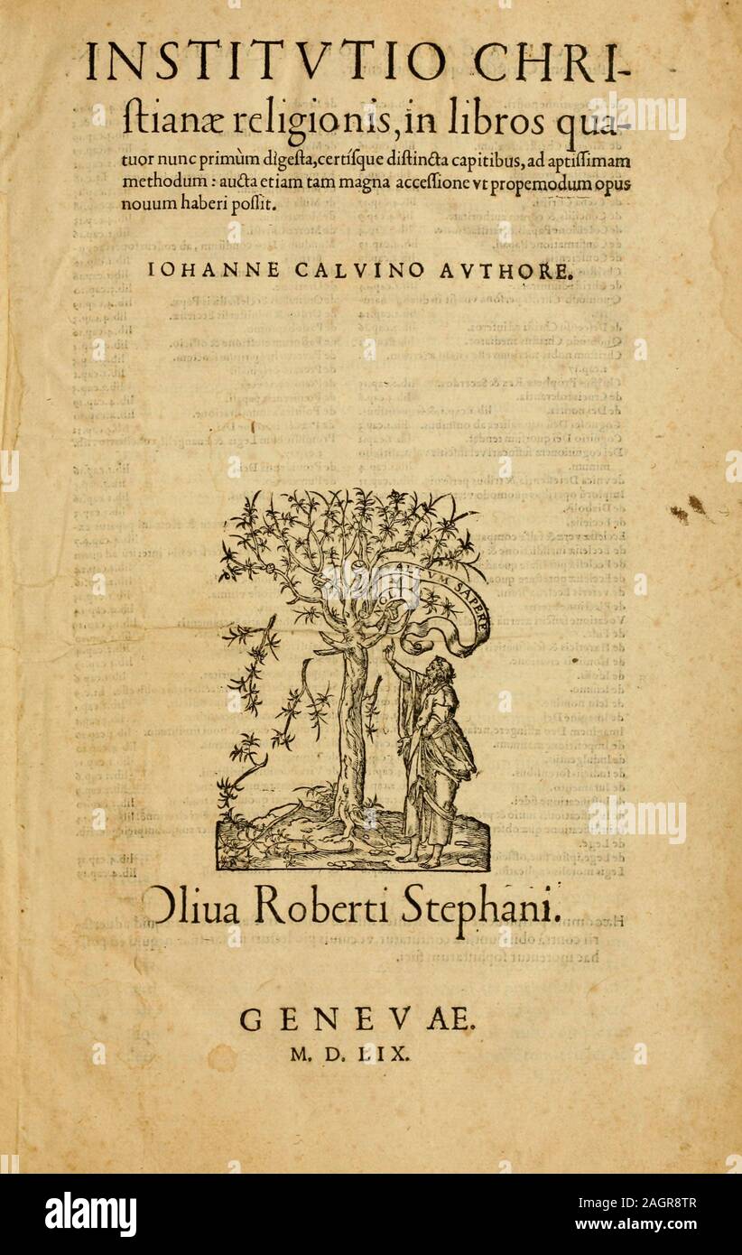 Title page of the fourth edition of the Institutio Christianae Religionis (Institutes of Christian religion) by John Calvin. Museum: PRIVATE COLLECTION. Author: Historic Object. Stock Photo