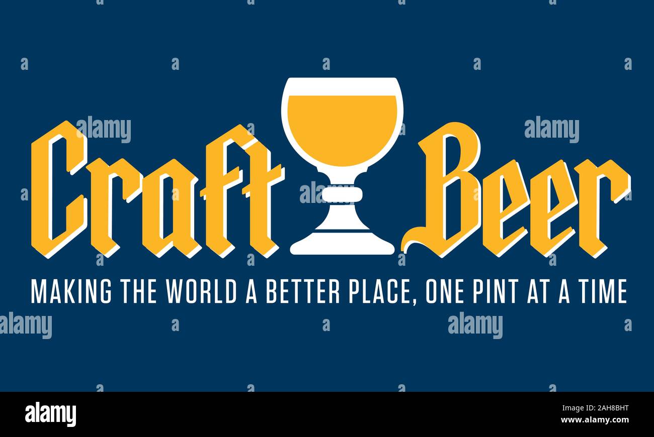 Craft Beer vector Badge or Label with traditional Belgian style goblet and gothic lettering. Making the World a Better Place one pint at a time. Stock Vector