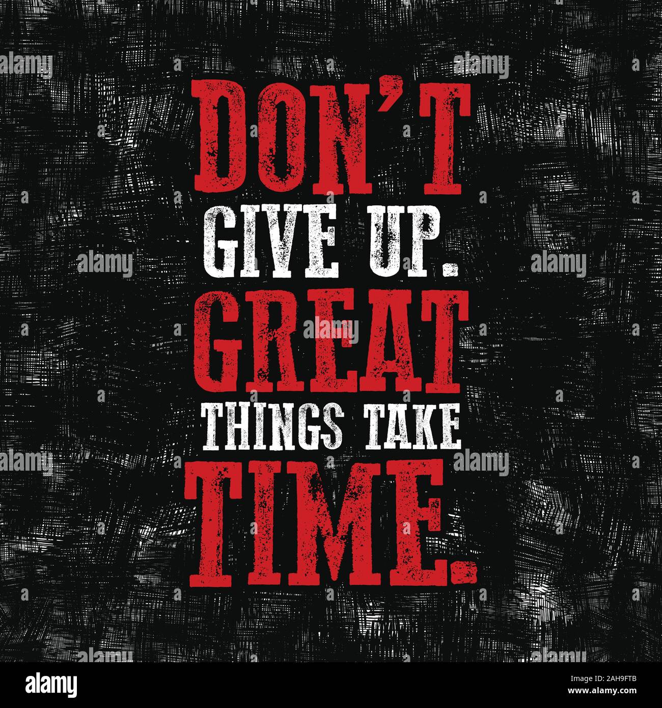 Slogan Don't give up. Grunge design Stock Vector Image & Art Alamy