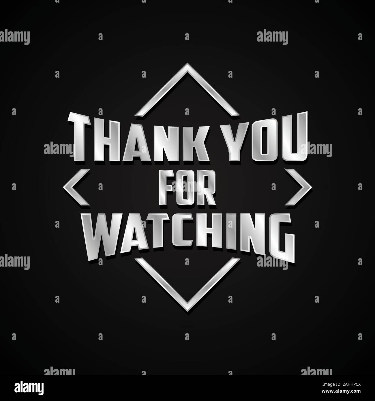 Modern letter THANK YOU FOR WATCHING in metal style. Editable vector template for banner, poster, message, post. Vector illustration EPS.8 EPS.10 Stock Vector