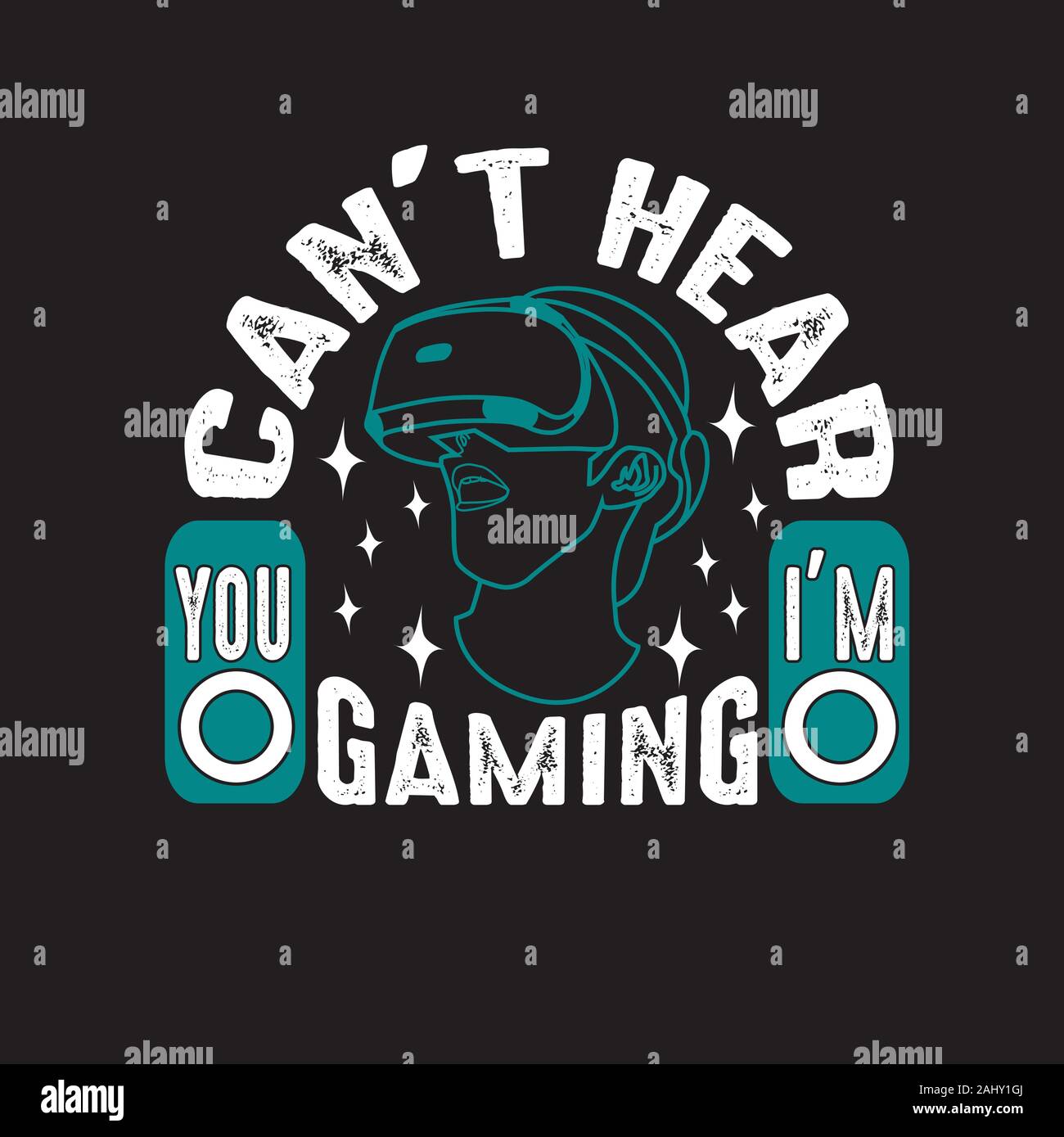 Gamer Quotes And Slogan Good For T Shirt Can T Hear You I M Gaming Stock Vector Image Art Alamy Gamer Quotes And Slogan Good For T Shirt Can T Hear You I M Gaming Stock Vector Image Art Alamy