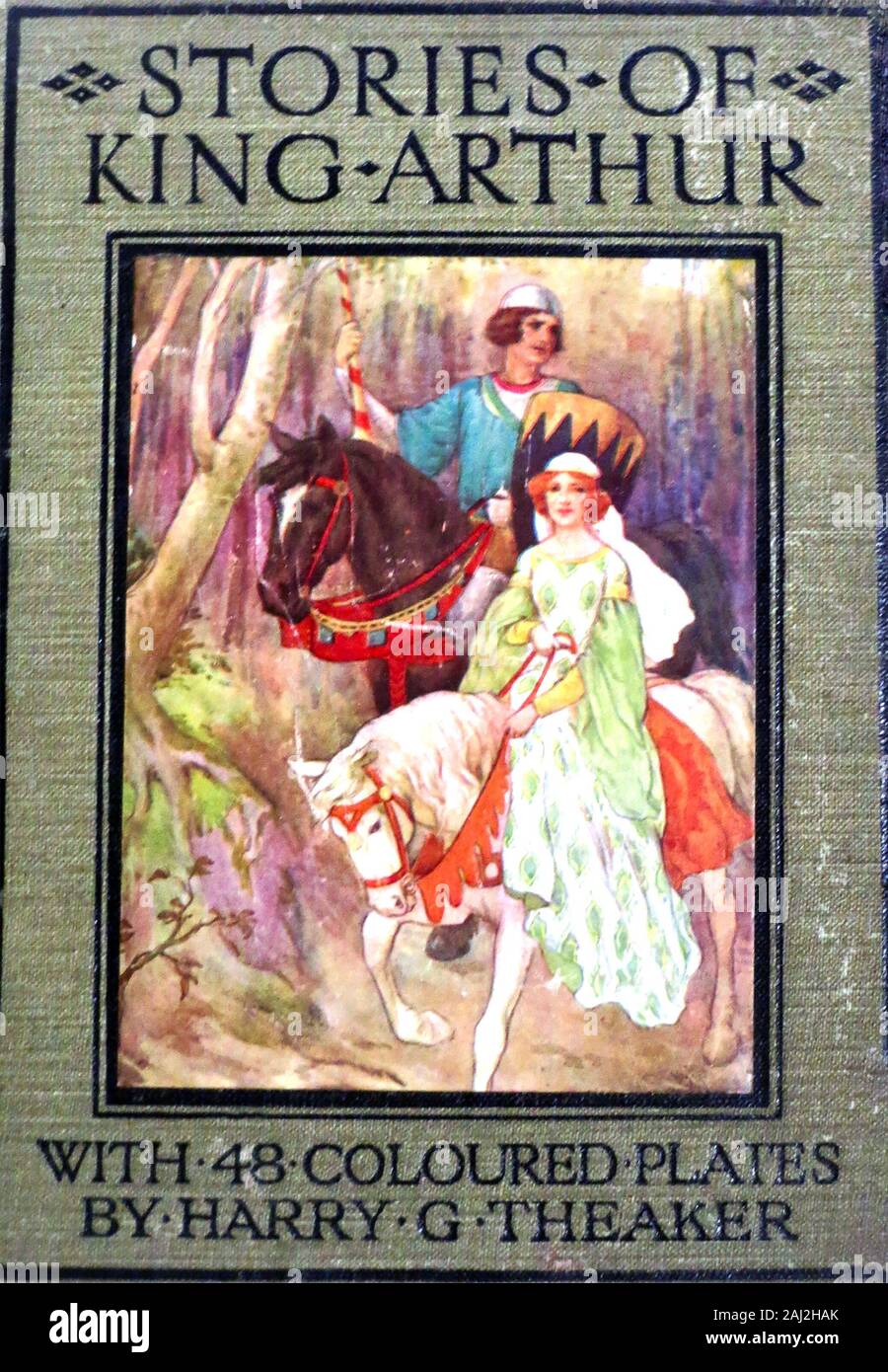 Stories Of King Arthur 1925 Book By Blanche Wilder With Illustrations By By Harry Theaker Stock Photo Alamy