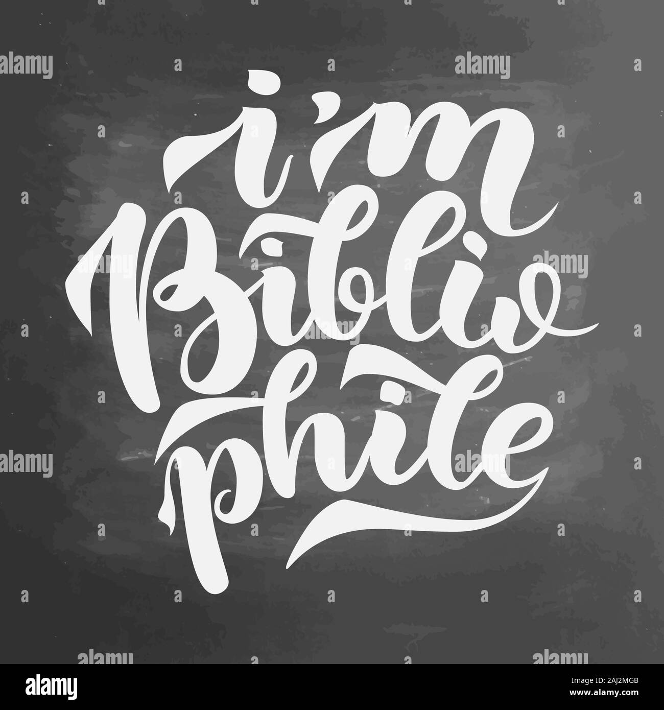 I Am Bibliophile Lettering Quotes Illustration On Colorful Abstract Background Typography Cute Phrase For Your Design Products Print For Book Love Stock Photo Alamy